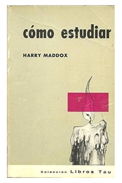 Cómo estudiar - Harry Maddox.
